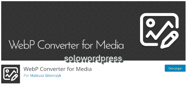 Usando WebP en WordPress - WebP Converter